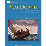 MacDowell: Selected Works for the Piano