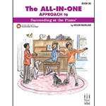 The All in One Approach to Succeeding at the Piano: Book 2B