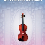 101 Peaceful Melodies for Violin