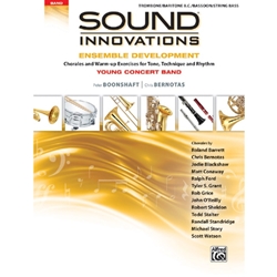 Sound Innovations for Concert Band Ensemble Development Trombone / Baritone / Bassoon / String Bass