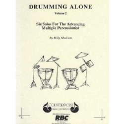 Drumming Alone, Vol. 2 for Multiple Percussion Solo