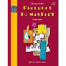 Preludes to Mastery: Book 2 (Intermediate)