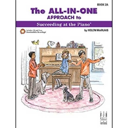 The All in One Approach to Succeeding at the Piano: Book 2A