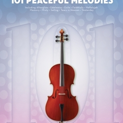 101 Peaceful Melodies for Cello